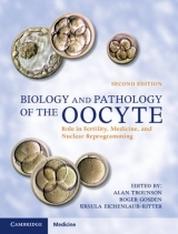 Biology and Pathology of the Oocyte - Trounson, Alan; Gosden, Roger; Eichenlaub-Ritter, Ursula