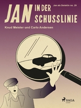 Jan in der Schusslinie -  Carlo Andersen,  Knud Meister