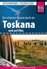 Reise Know-How Wohnmobil-Tourguide Toskana und Elba -  Gaby Gölz
