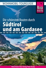 Reise Know-How Wohnmobil-Tourguide Südtirol und Gardasee -  Michael Moll