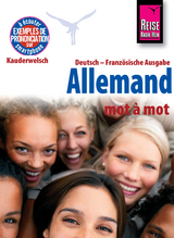 Reise Know-How Kauderwelsch Allemand - mot à mot (Deutsch als Fremdsprache, französische Ausgabe): Kauderwelsch-Sprachführer Band 121 - Catherine Raisin