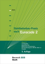 Stahlbetonbau-Praxis nach Eurocode 2 - Alfons Goris