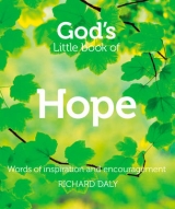 God’s Little Book of Hope - Daly, Richard