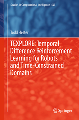 TEXPLORE: Temporal Difference Reinforcement Learning for Robots and Time-Constrained Domains - Todd Hester