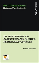 Die Versicherung von Garantiezusagen in Unternehmenskaufverträgen - Andreas Rechberger