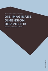 Die imaginäre Dimension der Politik - 