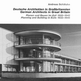 Deutsche Architekten in Großbritannien/German Architects in Great Britain - Andreas Schätzke