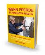 Wenn Pferde Schmerzen haben - Sabine Kierdorf