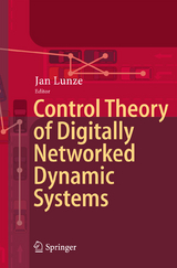 Control Theory of Digitally Networked Dynamic Systems - 