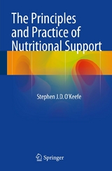 Principles and Practice of Nutritional Support -  Stephen J.D. O'Keefe
