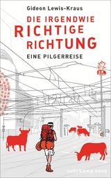 Die irgendwie richtige Richtung - Gideon Lewis-Kraus