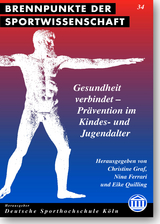 Gesundheit verbindet - Prävention im Kindes- und Jugendalter - 