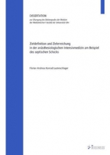 Zieldefinition und Zielerreichung in der anästhesiologischen Intensivmedizin am Beispiel des septischen Schocks - Florian Andreas Konrad Lautenschlager