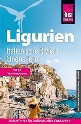 Reise Know-How Reiseführer Ligurien, Italienische Riviera, Cinque Terre (mit 22 Wanderungen) - Sibylle Geier
