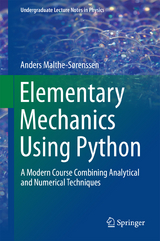 Elementary Mechanics Using Python - Anders Malthe-Sorenssen