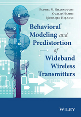 Behavioral Modeling and Predistortion of Wideband Wireless Transmitters -  Fadhel M. Ghannouchi,  Oualid Hammi,  Mohamed Helaoui