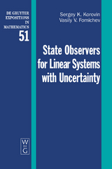 State Observers for Linear Systems with Uncertainty -  Sergey K. Korovin,  Vasily V. Fomichev
