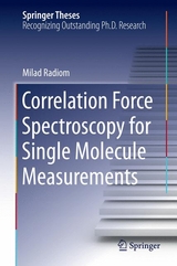 Correlation Force Spectroscopy for Single Molecule Measurements - Milad Radiom