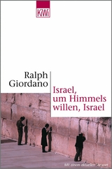 Israel, um Himmels willen, Israel -  Ralph Giordano