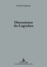 Dimensionen des Logischen - Friedrich Hogemann