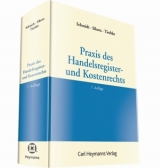 Praxis des Handelsregister- und Kostenrechts - Schmidt, Holger; Sikora, Markus; Tiedtke, Werner