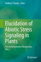 Elucidation of Abiotic Stress Signaling in Plants - 
