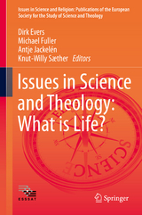 Issues in Science and Theology: What is Life? - 