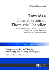 Towards a Formalization of Thomistic Theodicy - Edward Nieznanski