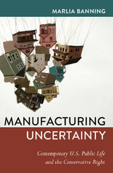 Manufacturing Uncertainty - Banning Marlia
