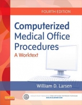 Computerized Medical Office Procedures - Larsen, William D.