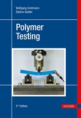 Polymer Testing - Grellmann, Wolfgang; Seidler, Sabine