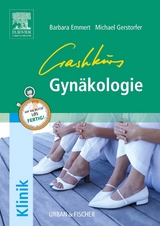Crashkurs Gynäkologie - Emmert, Barbara; Gerstorfer, Michael