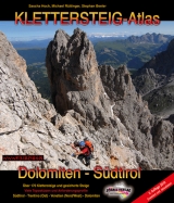 Klettersteig-Atlas Dolomiten & Südtirol - Hoch, Sascha; Rüttinger, Michael; Beeler, Stephan