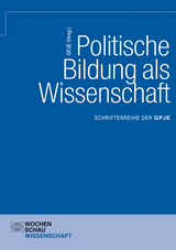 Politische Bildung als Wissenschaft - 