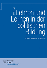 Lehren und Lernen in der politischen Bildung - 