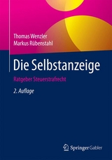Die Selbstanzeige - Thomas Wenzler, Markus Rübenstahl