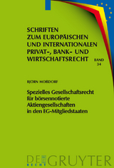 Spezielles Gesellschaftsrecht für börsennotierte Aktiengesellschaften in den EG-Mitgliedstaaten - Björn Moßdorf