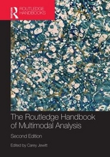 The Routledge Handbook of Multimodal Analysis - Jewitt, Carey