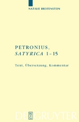 Petronius: 'Satyrica 1-15' -  Natalie Breitenstein