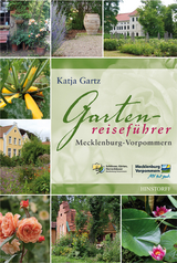 Gartenreiseführer Mecklenburg-Vorpommern - Katja Gartz