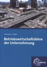 Betriebswirtschaftslehre der Unternehmung - Stefan Felsch, Raimund Frühbauer, Johannes Krohn, Stefan Kurtenbach, Jürgen Müller, Martin Rupp