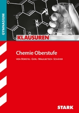 STARK Klausuren Gymnasium - Chemie Oberstufe - Steffen Schäfer, Gregor von Borstel, Christoph Maulbetsch, Thomas Gerl