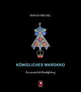 Königliches Marokko - Marga Kreckel