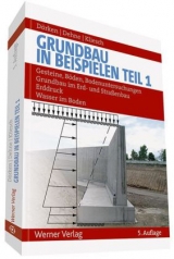 Grundbau in Beispielen - Wolfram Dörken, Erhard Dehne, Kurt Kliesch