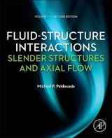 Fluid-Structure Interactions - Paidoussis, Michael P.