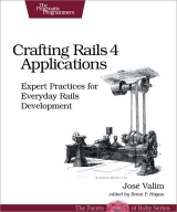 Crafting Rails 4 Applications - Valim, Jose