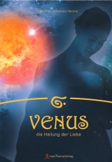 Venus - Die Heilung der Liebe - Werner J Neuner