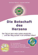 Die Botschaft des Herzens - Andrea Koppensteiner