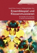 Ensemblespiel und Klassenmusizieren - Kraemer, Rudolf-Dieter; Rüdiger, Wolfgang