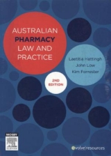Australian Pharmacy Law and Practice - Hattingh, Laetitia; Low, John S.; Forrester, Kim